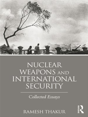 cover image of Nuclear Weapons and International Security